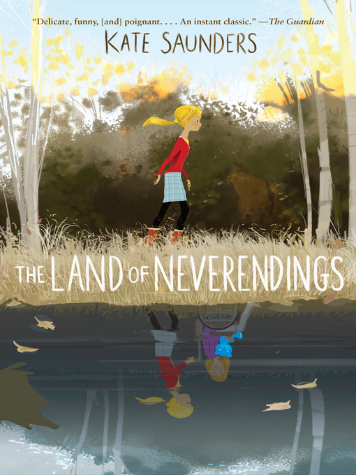 Title details for The Land of Neverendings by Kate Saunders - Available